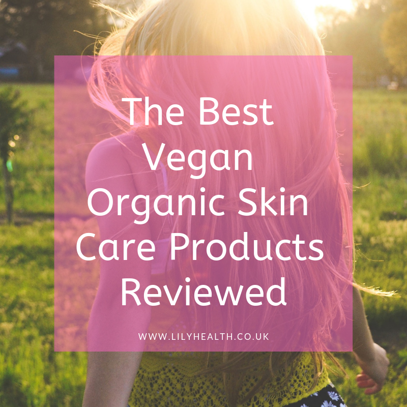 16 of The Best Vegan Organic Skin Care Products Reviewed - Lily Health