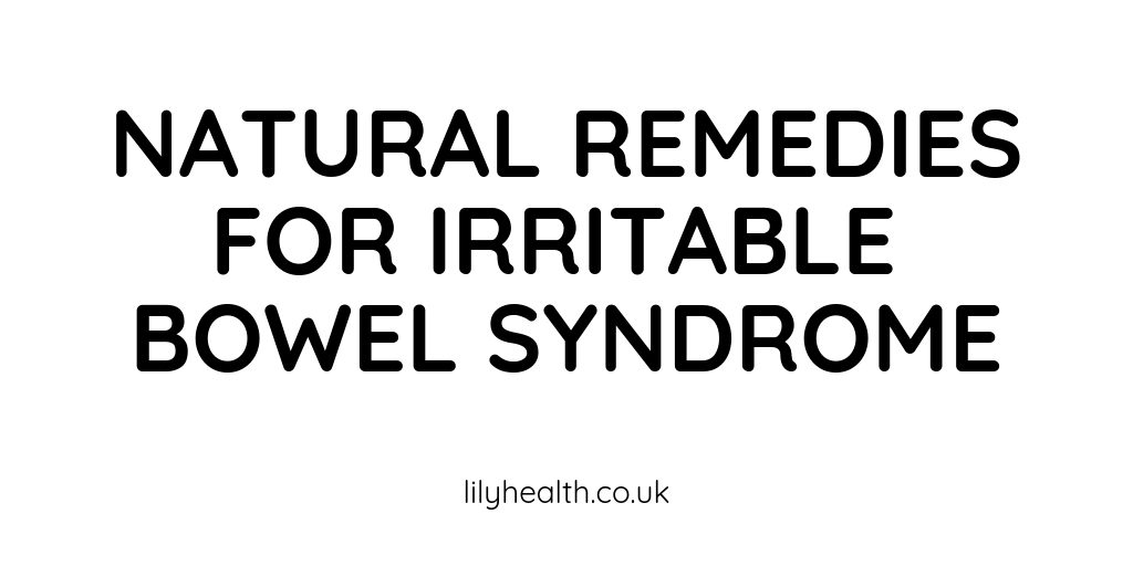NATURAL REMEDIES FOR IRRITABLE BOWEL SYNDROME-2