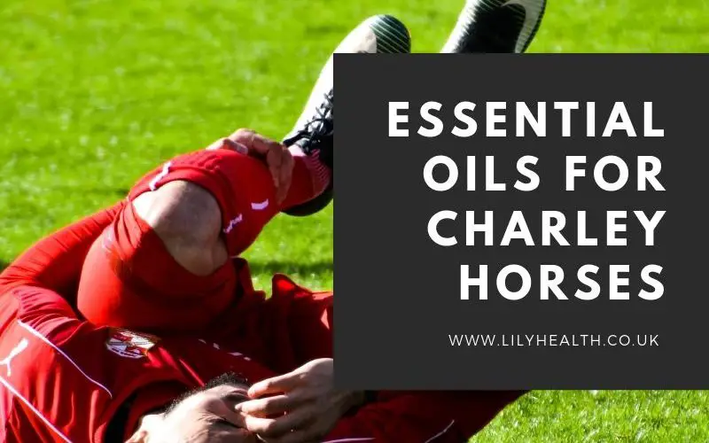 Essential Oils for Charley Horses