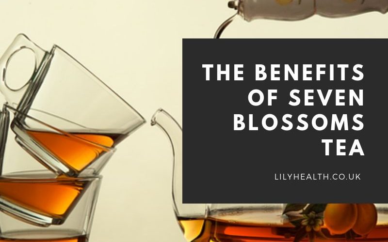 The Benefits of Seven Blossoms Tea