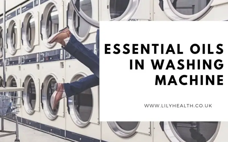 Best Essential Oils in Washing Machine