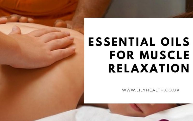 Essential Oils for Muscle Relaxation