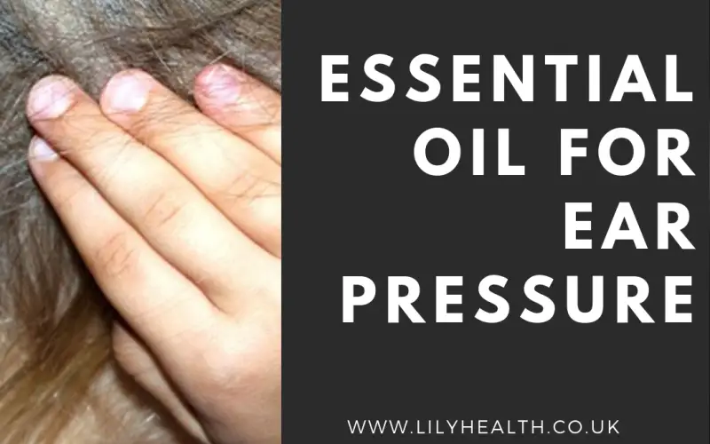 Essential Oil for Ear Pressure